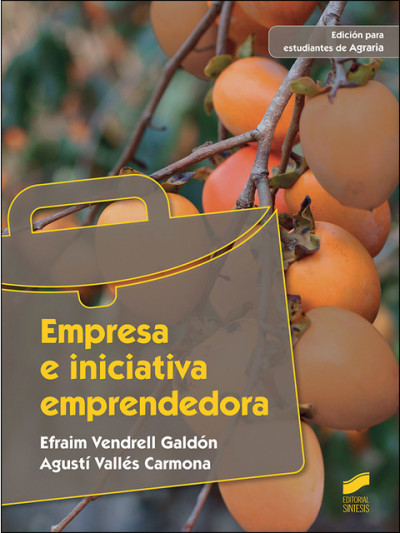 Libro: Empresa e iniciativa emprendedora (Edición para estudiantes de Agraria)